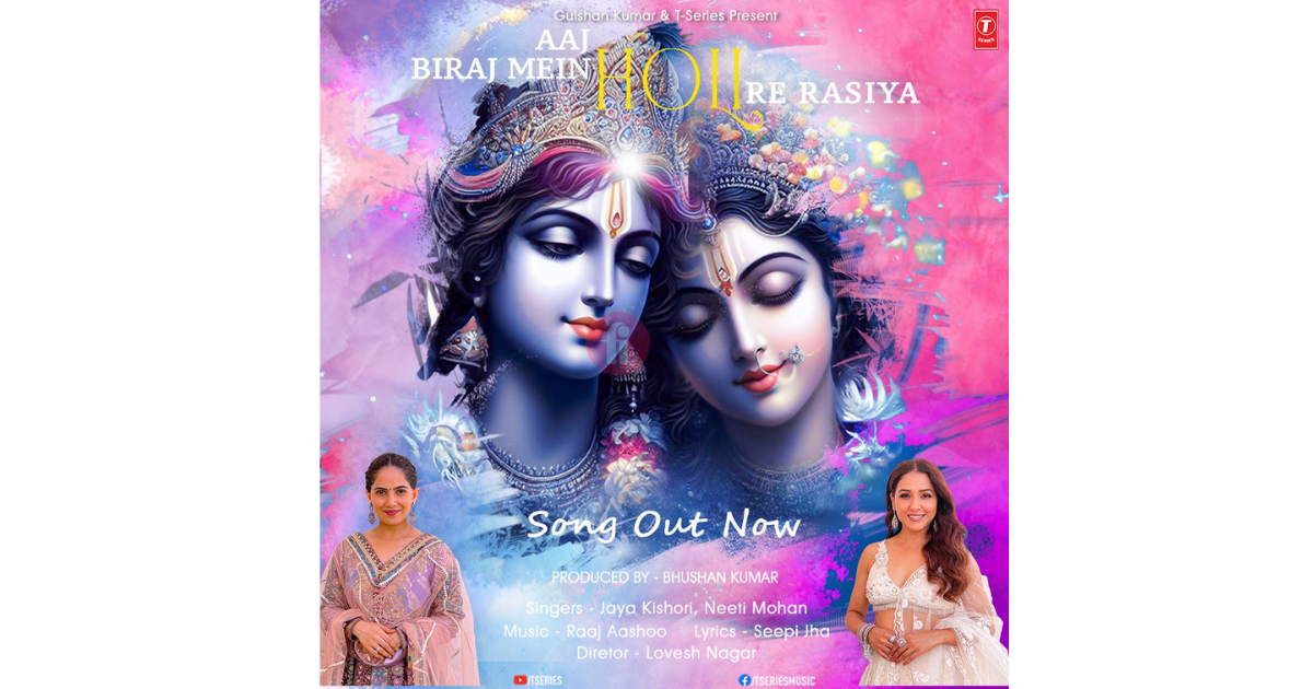 T-Series Unveils Vibrant Holi Anthem 'Aaj Biraj Mein Holi Re Rasiya' to Celebrate the Festival of Colors